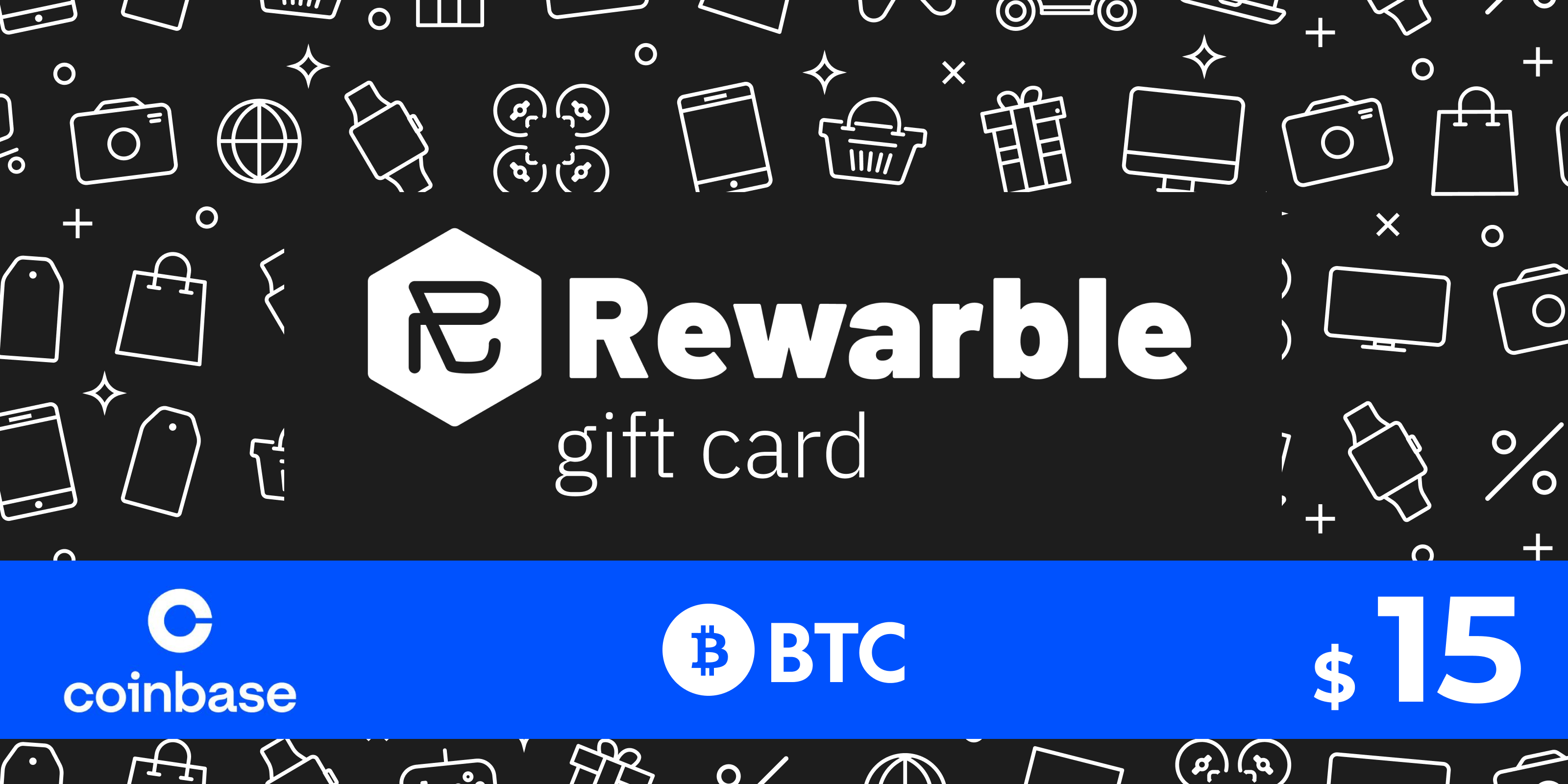 Rewarble Coinbase Gift Card BTC 15 USD