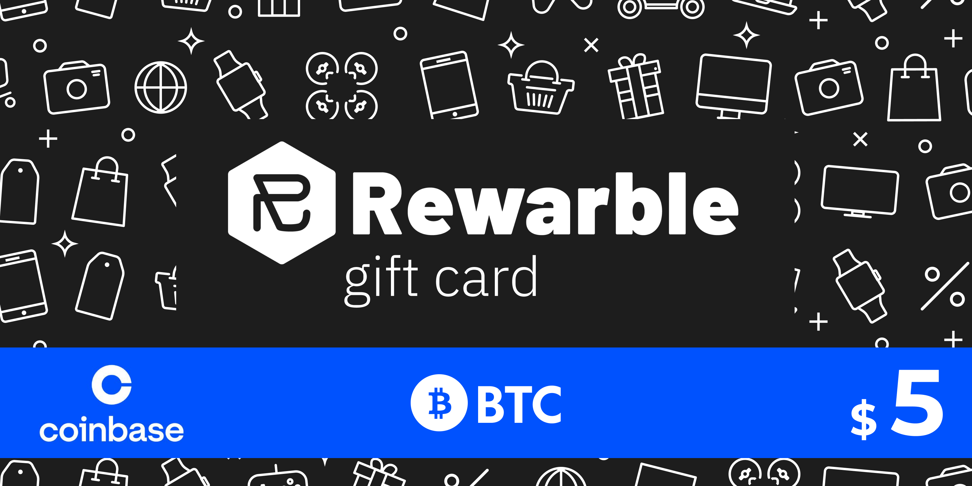 Rewarble Coinbase Gift Card BTC 5 USD