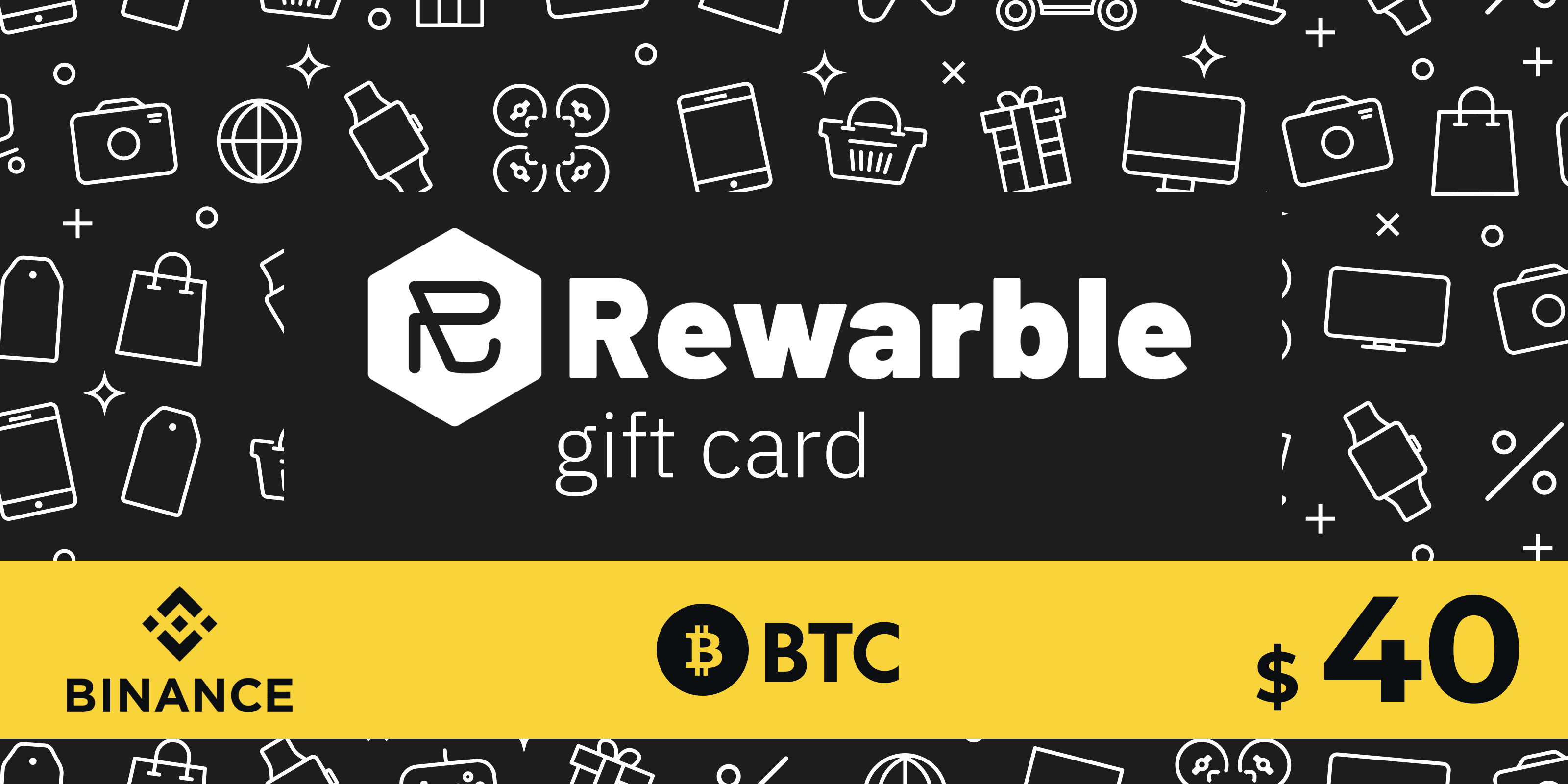 Rewarble Binance Gift Card BTC 40 USD
