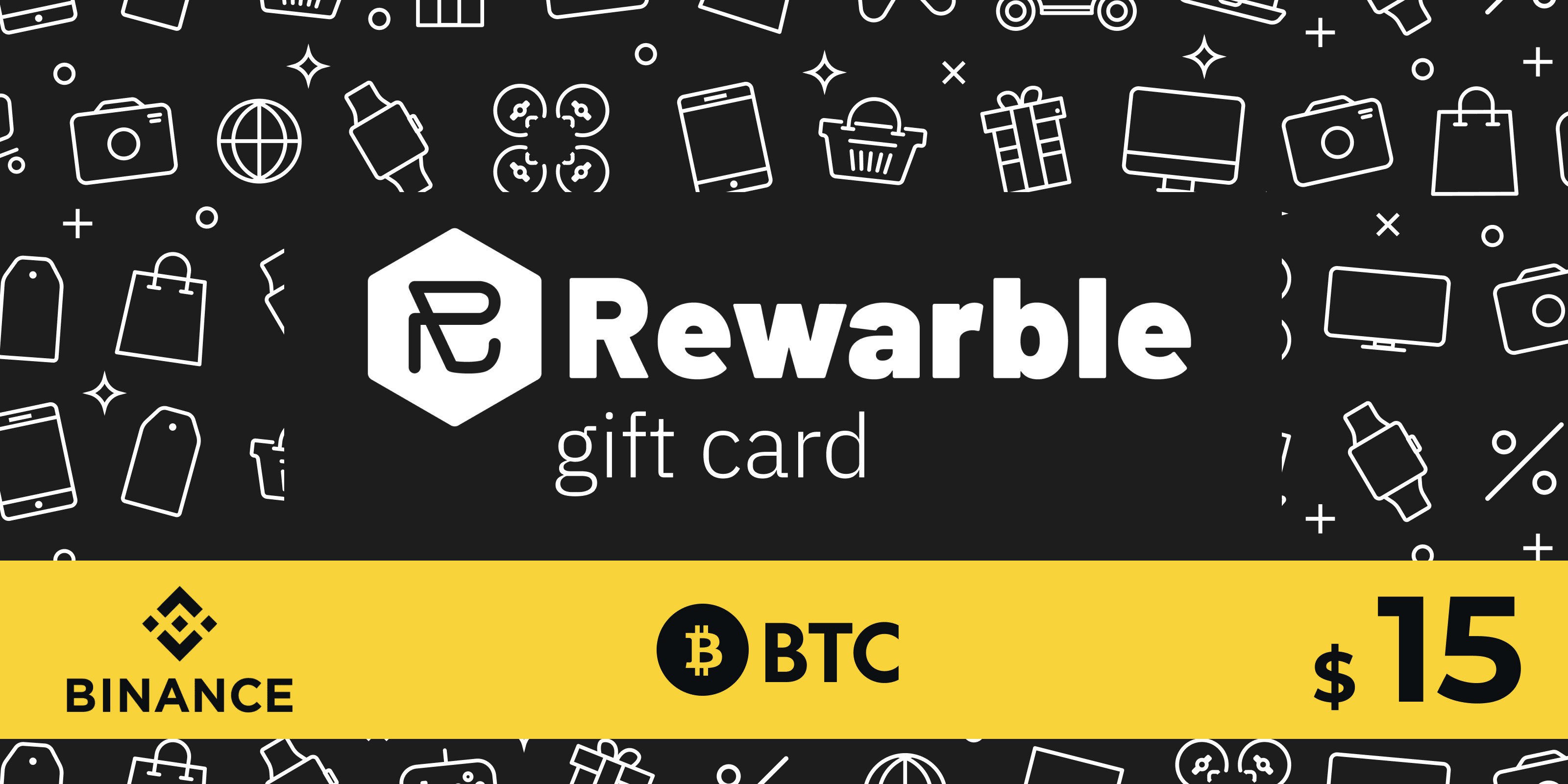 Rewarble Binance Gift Card BTC 15 USD