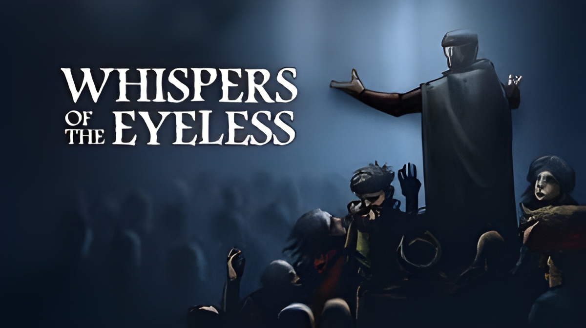 Whispers of the Eyeless