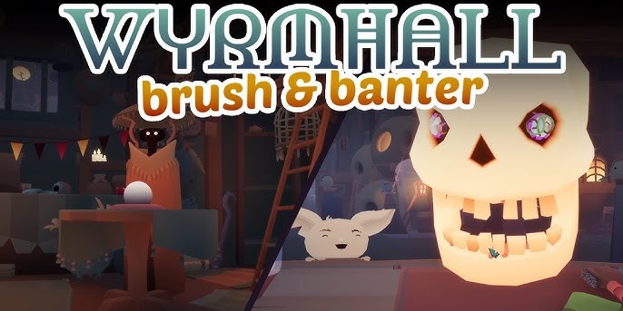 WYRMHALL Brush and Banter