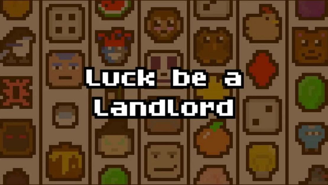 Luck be a Landlord