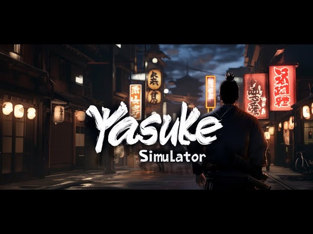 Yasuke Simulator