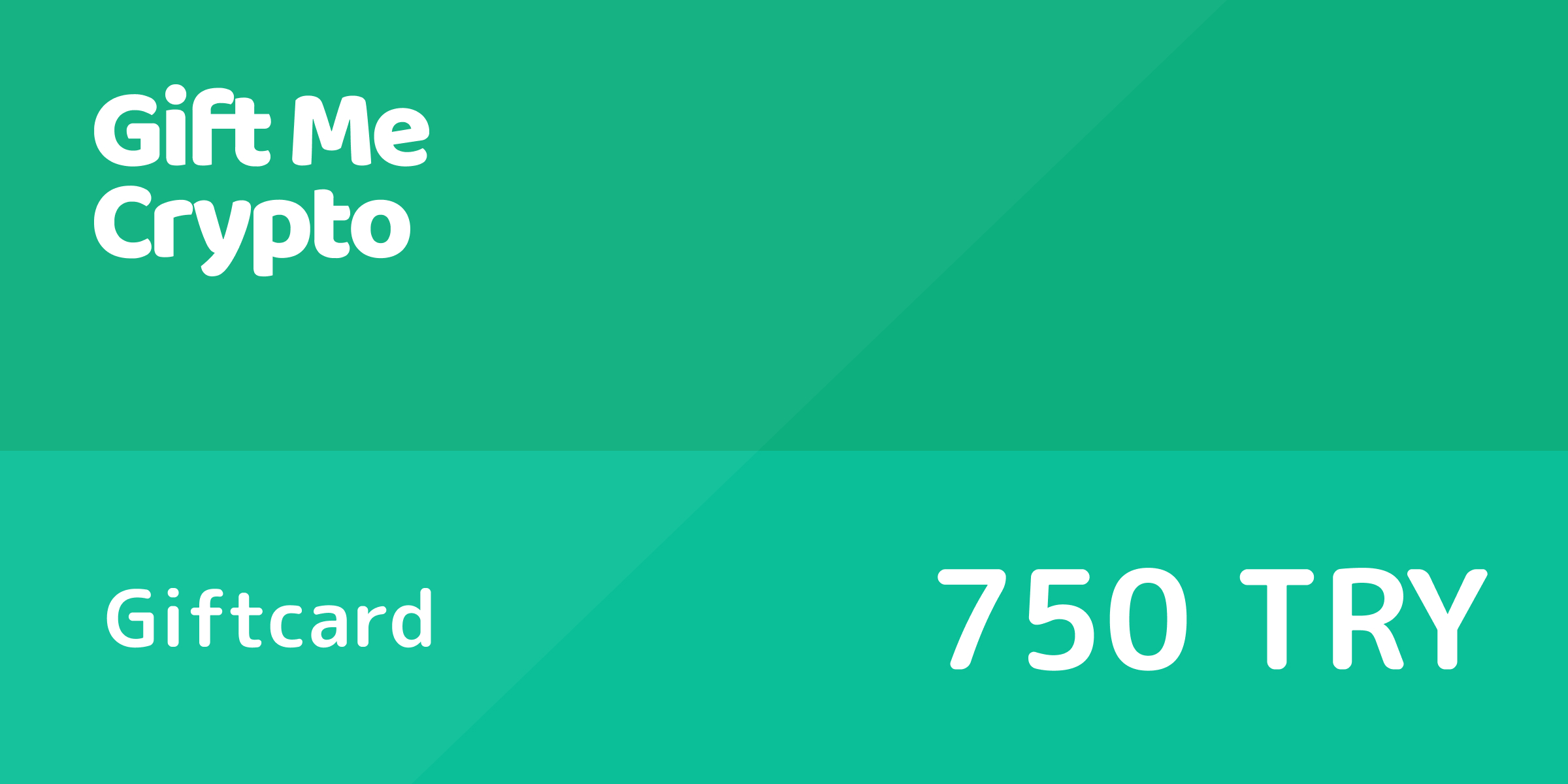 Gift Me Crypto Gift Card 750 TRY