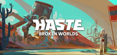 Haste Broken Worlds (PC)