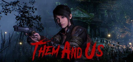 Them and Us (PC)