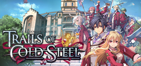 Legend of Heroes: Trails of Cold Steel