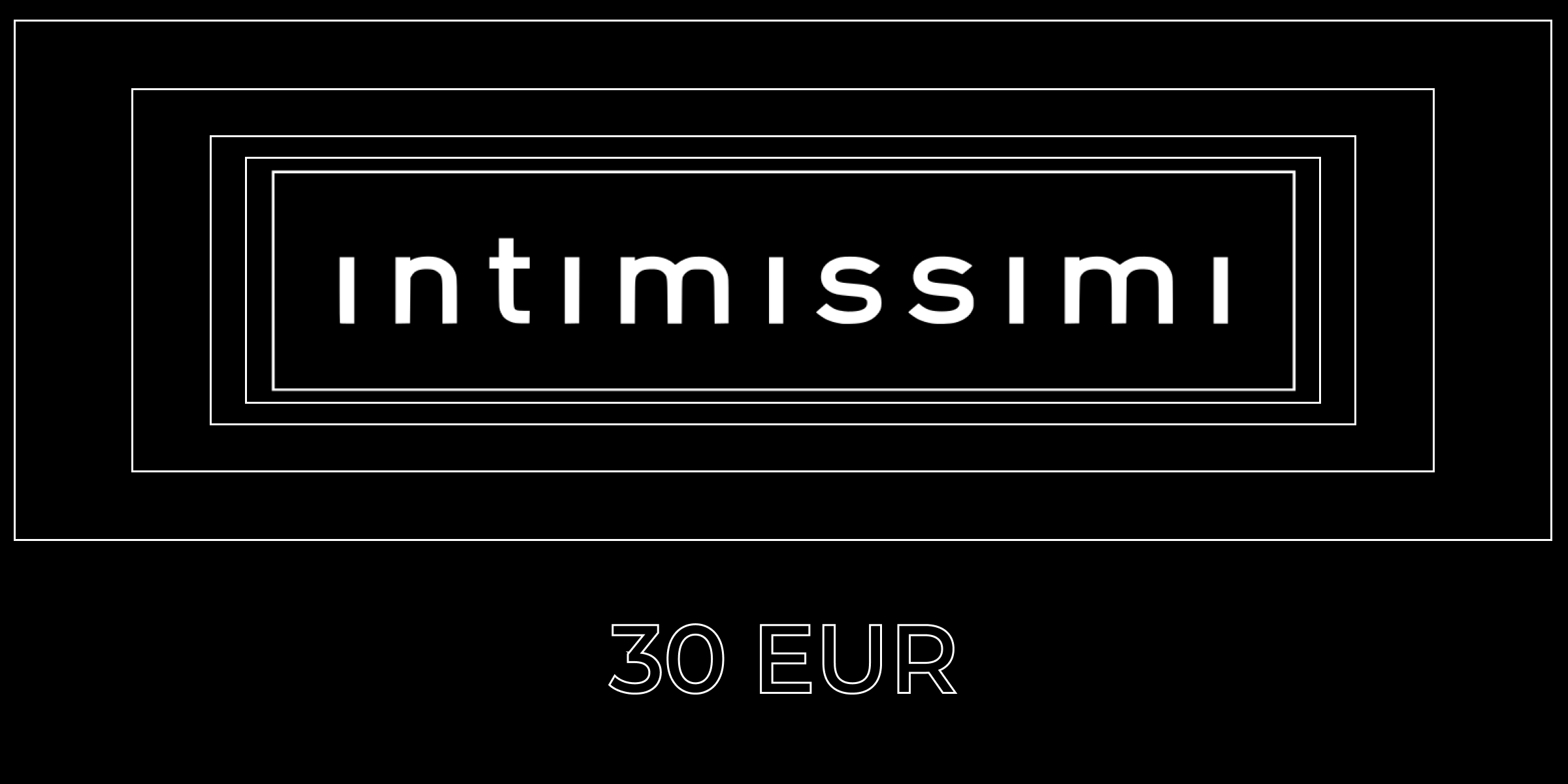 Intimissimi 30 EUR
