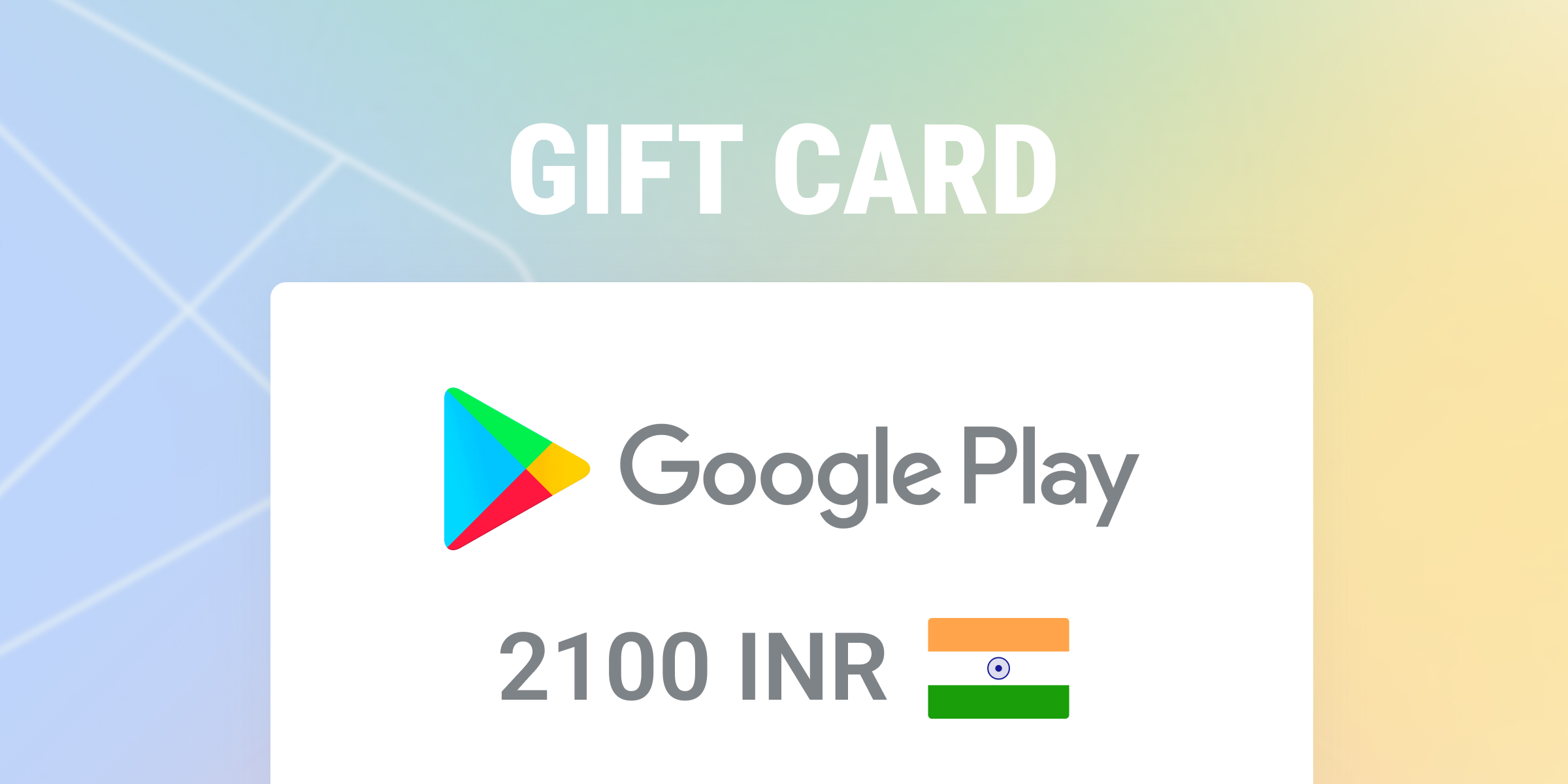 Google Play Gift Card 2100 INR