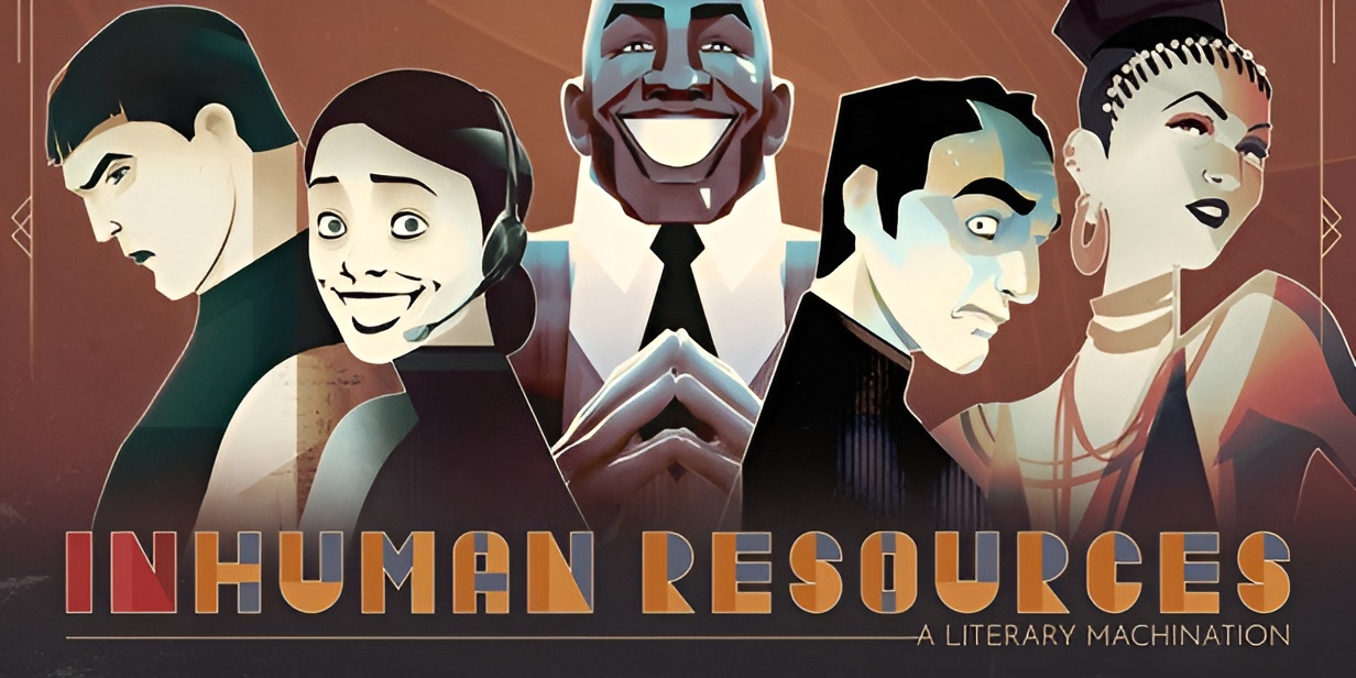Inhuman Resources A Literary Machination