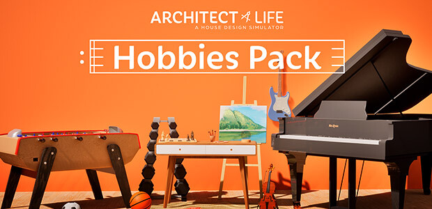 Architect Life A House Design Simulator Hobbies Pack (PC)