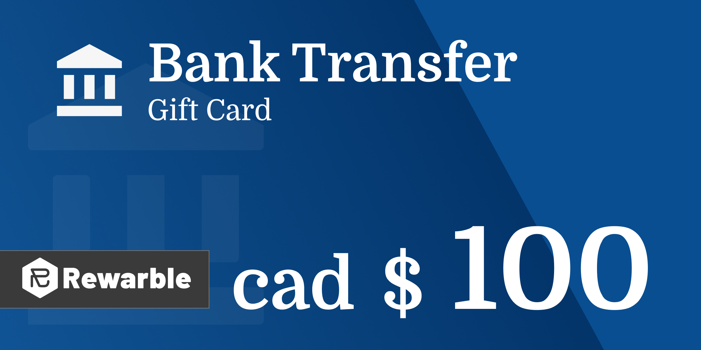 Bank Transfer Gift Card 100 CAD