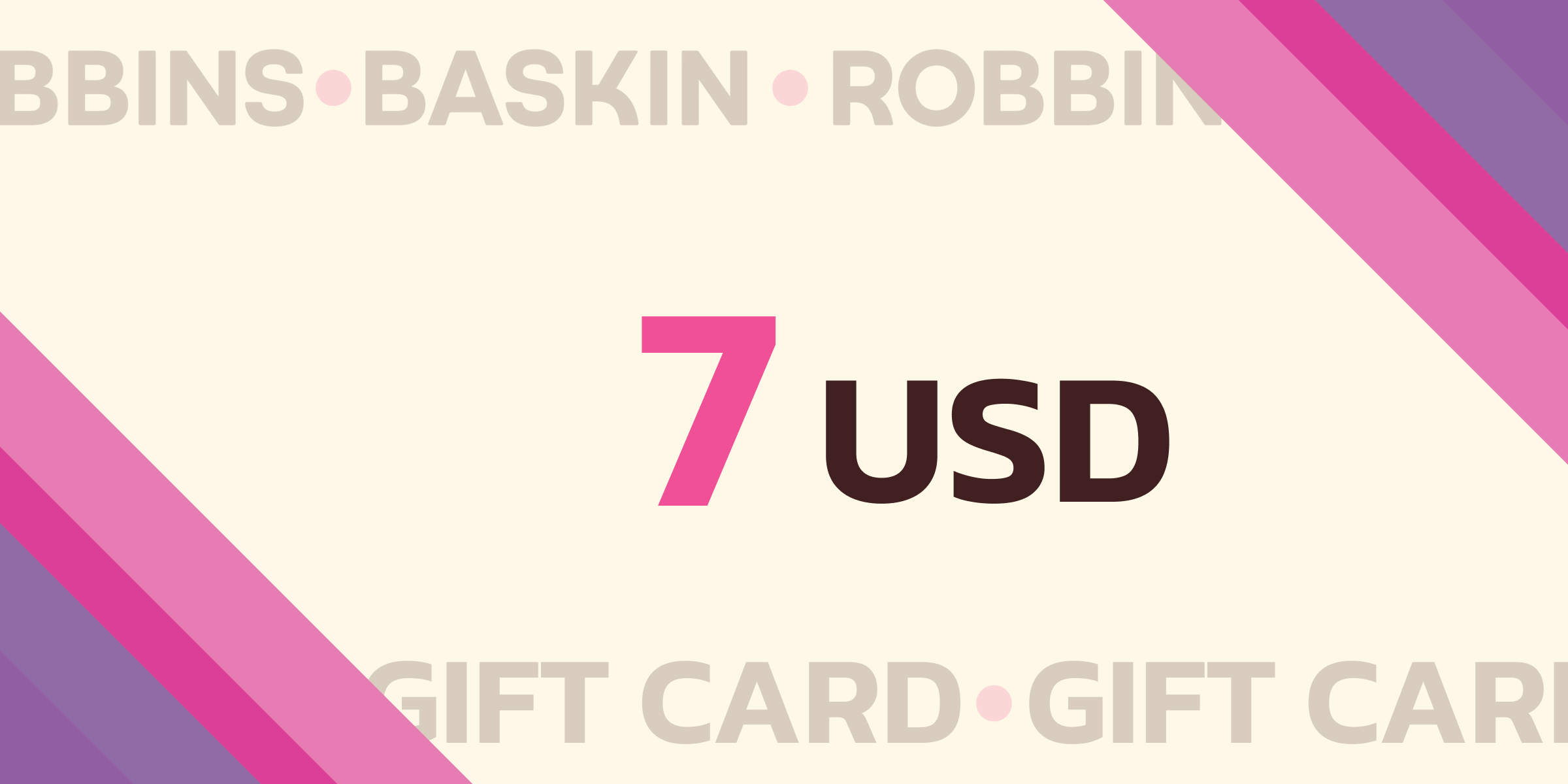Baskin Robbins Gift Card 7 USD
