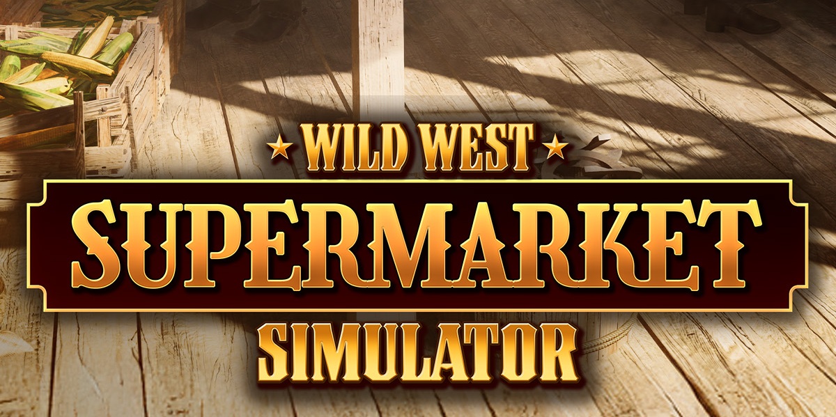 Wild West Supermarket Simulator