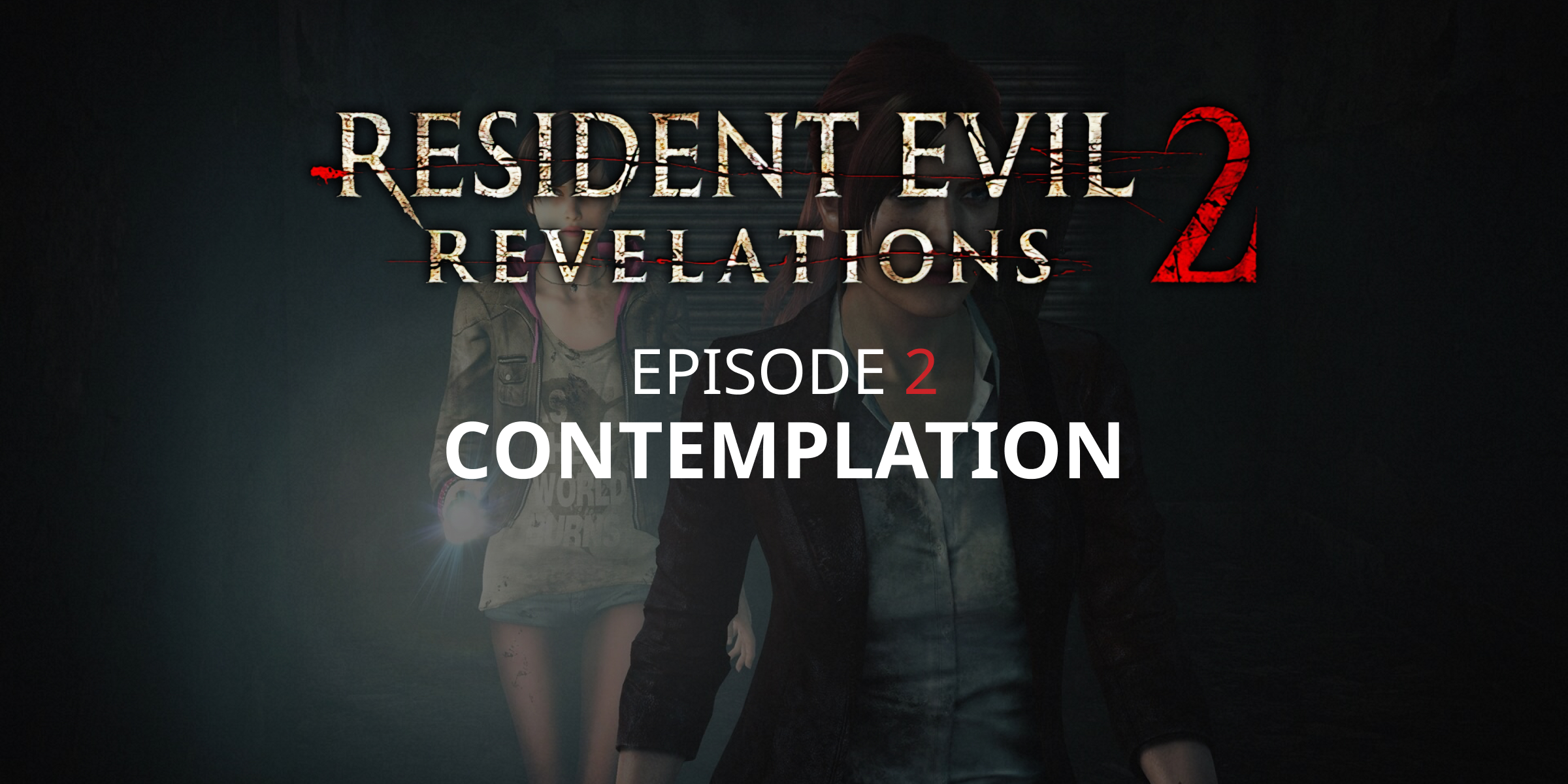 Resident Evil Revelations 2 Episode Two Contemplation (DLC)
