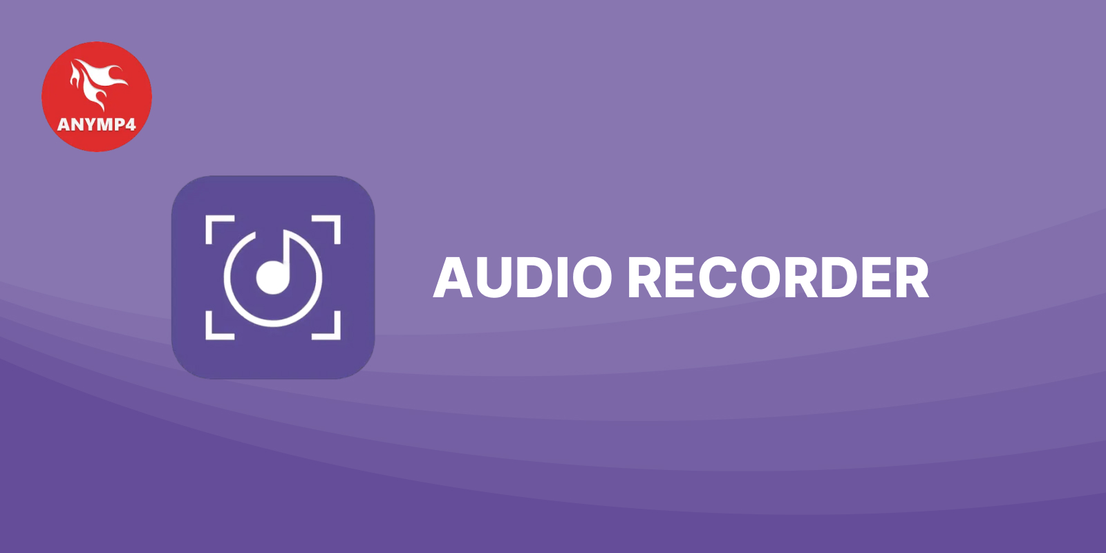 AnyMP4 Audio Recorder