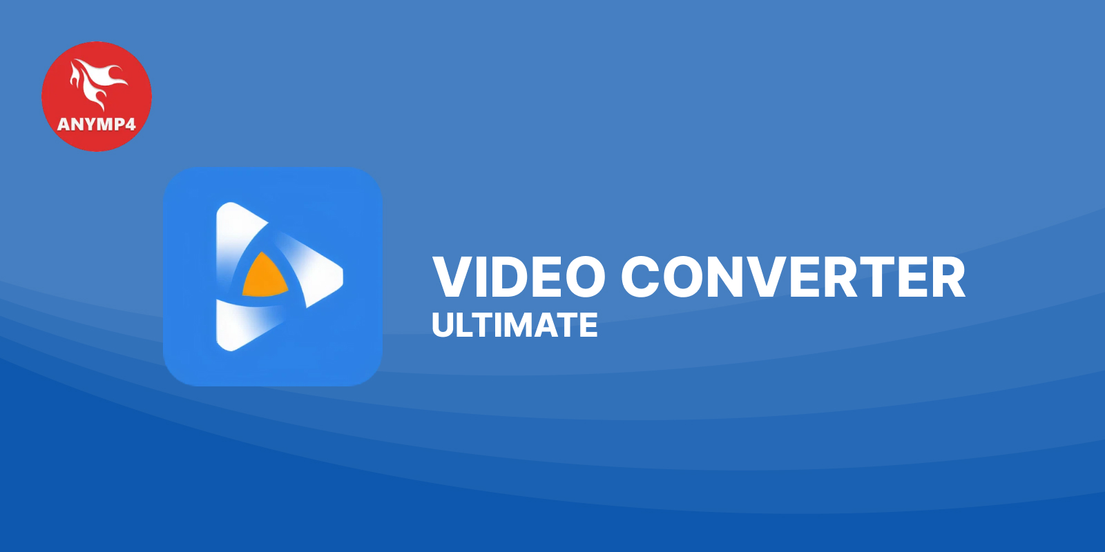AnyMP4 Video Converter Ultimate