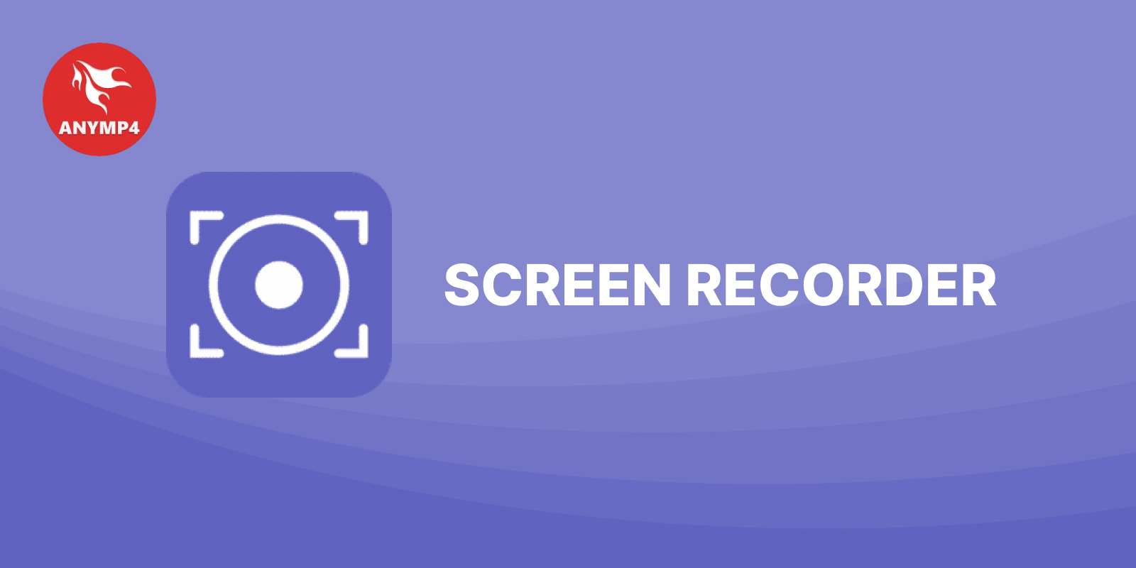 AnyMP4 Screen Recorder