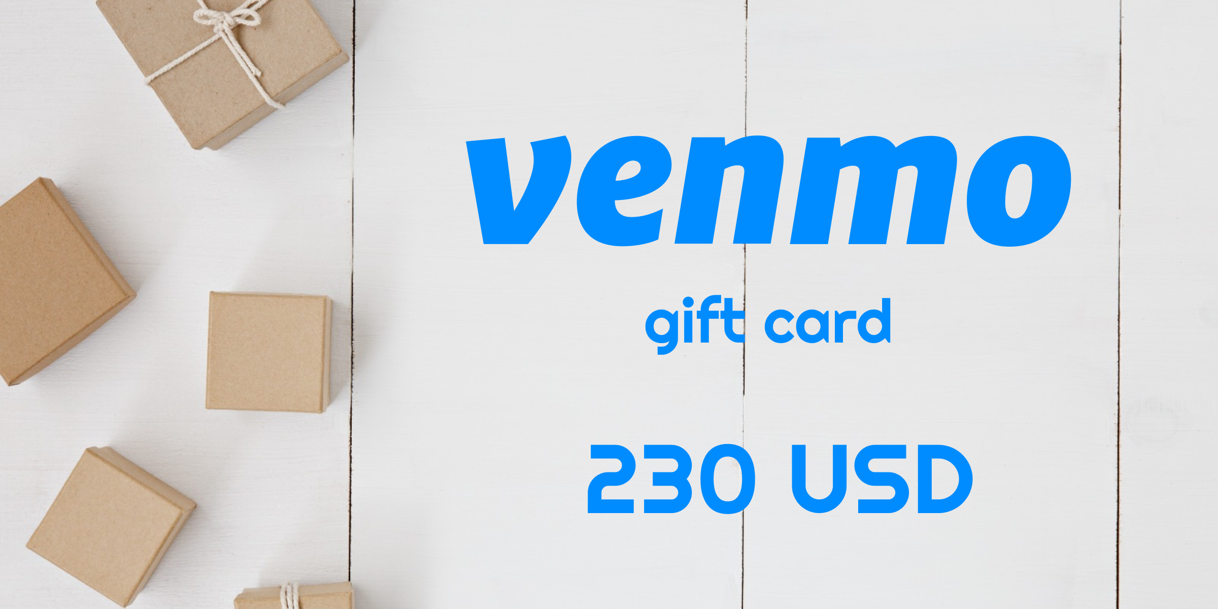 Venmo Gift Card 230 USD