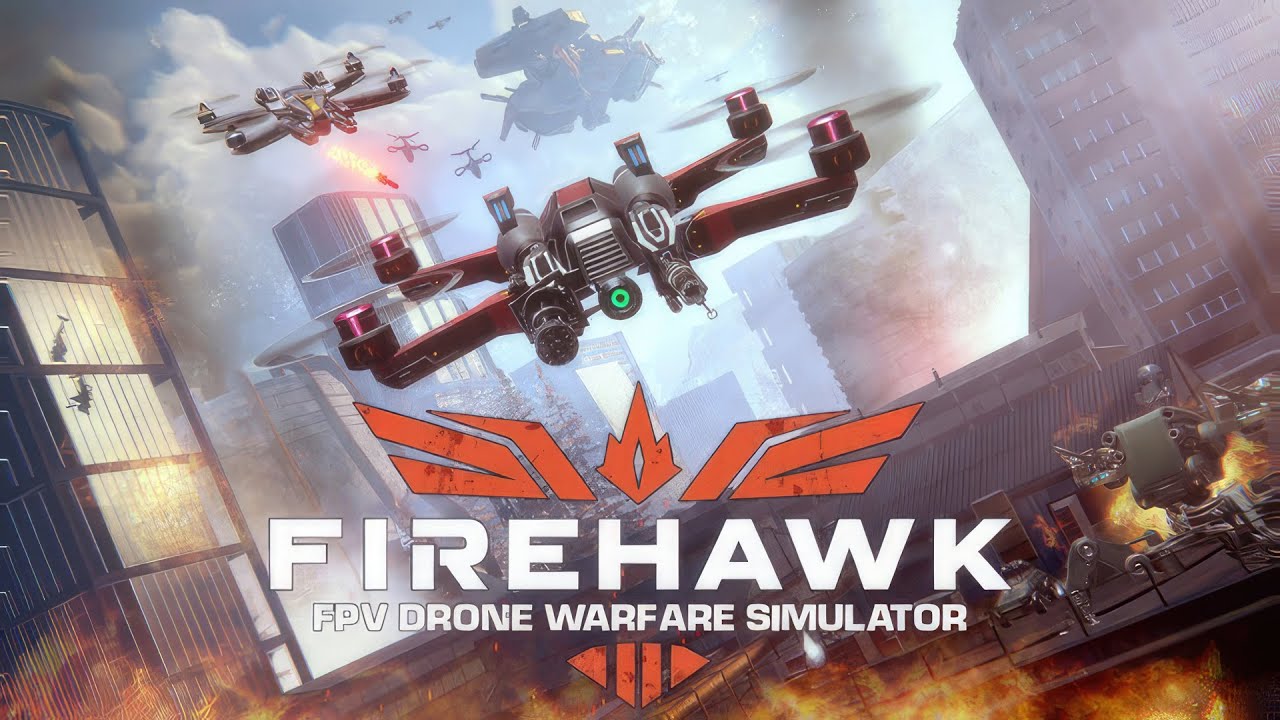 Firehawk FPV Drone Fighter (Steam Account)