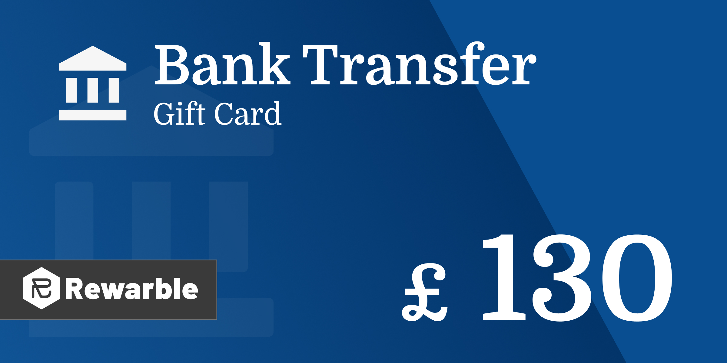 Bank Transfer Gift Card 130 GBP