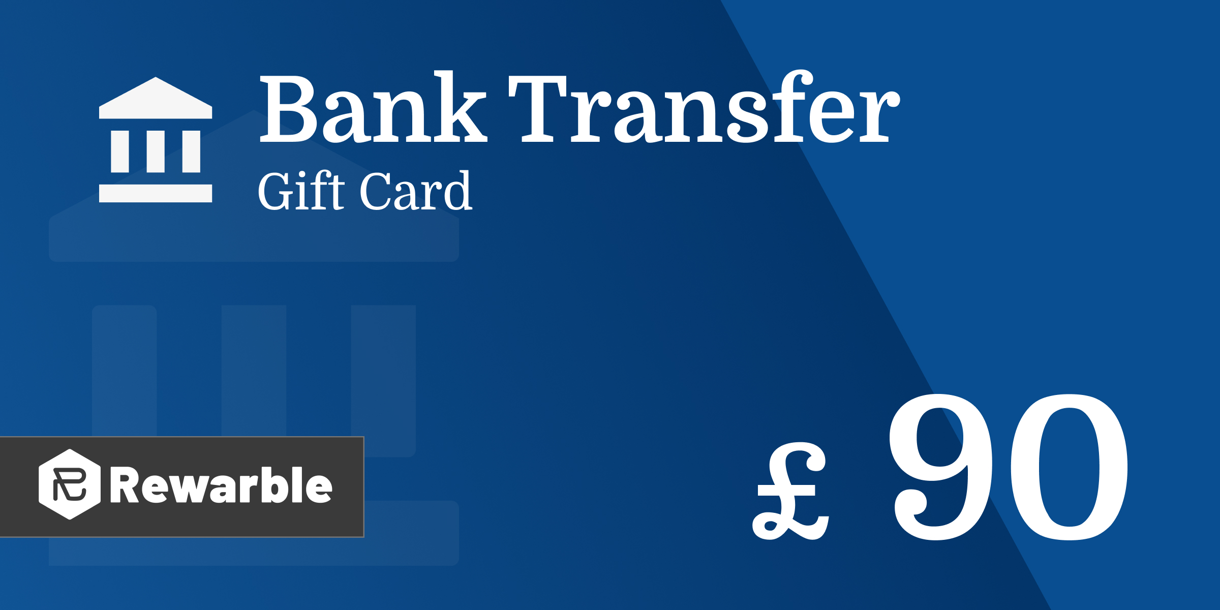 Bank Transfer Gift Card 90 GBP