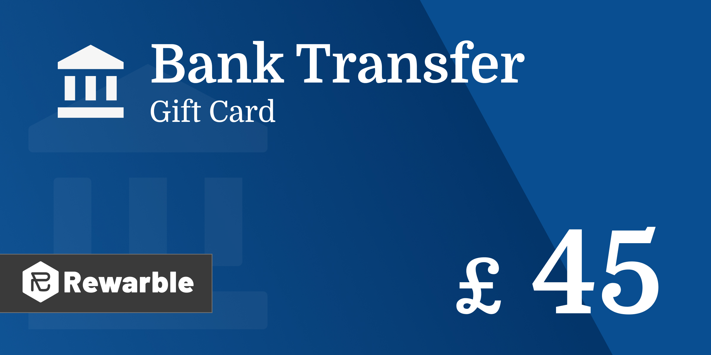 Bank Transfer Gift Card 45 GBP
