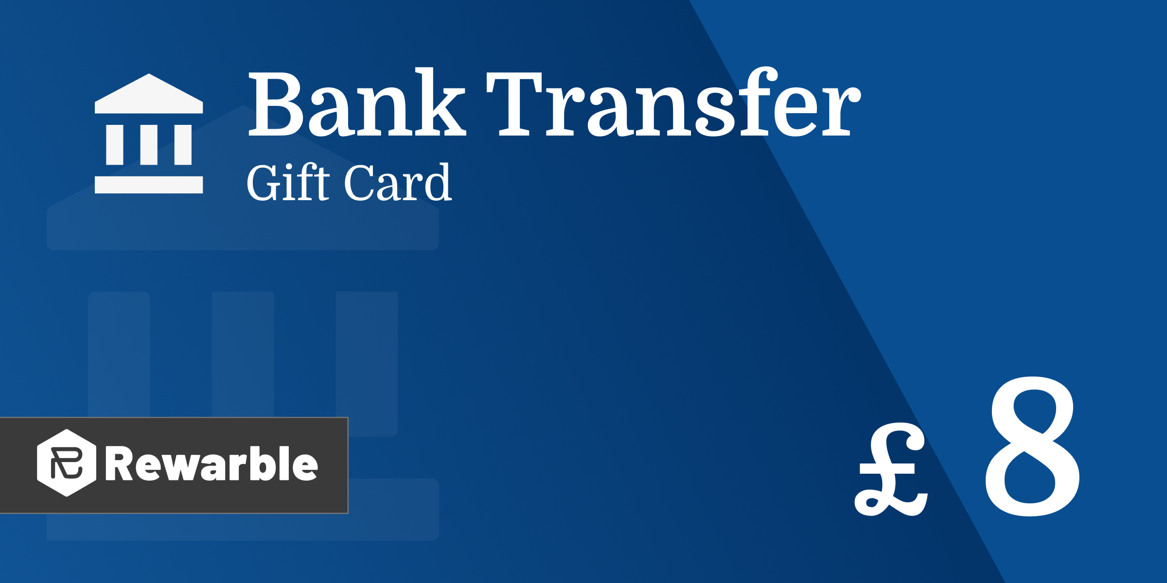 Bank Transfer Gift Card 8 GBP