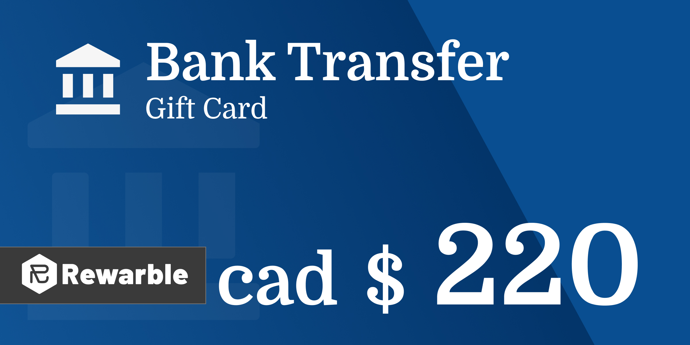 Bank Transfer Gift Card 220 CAD