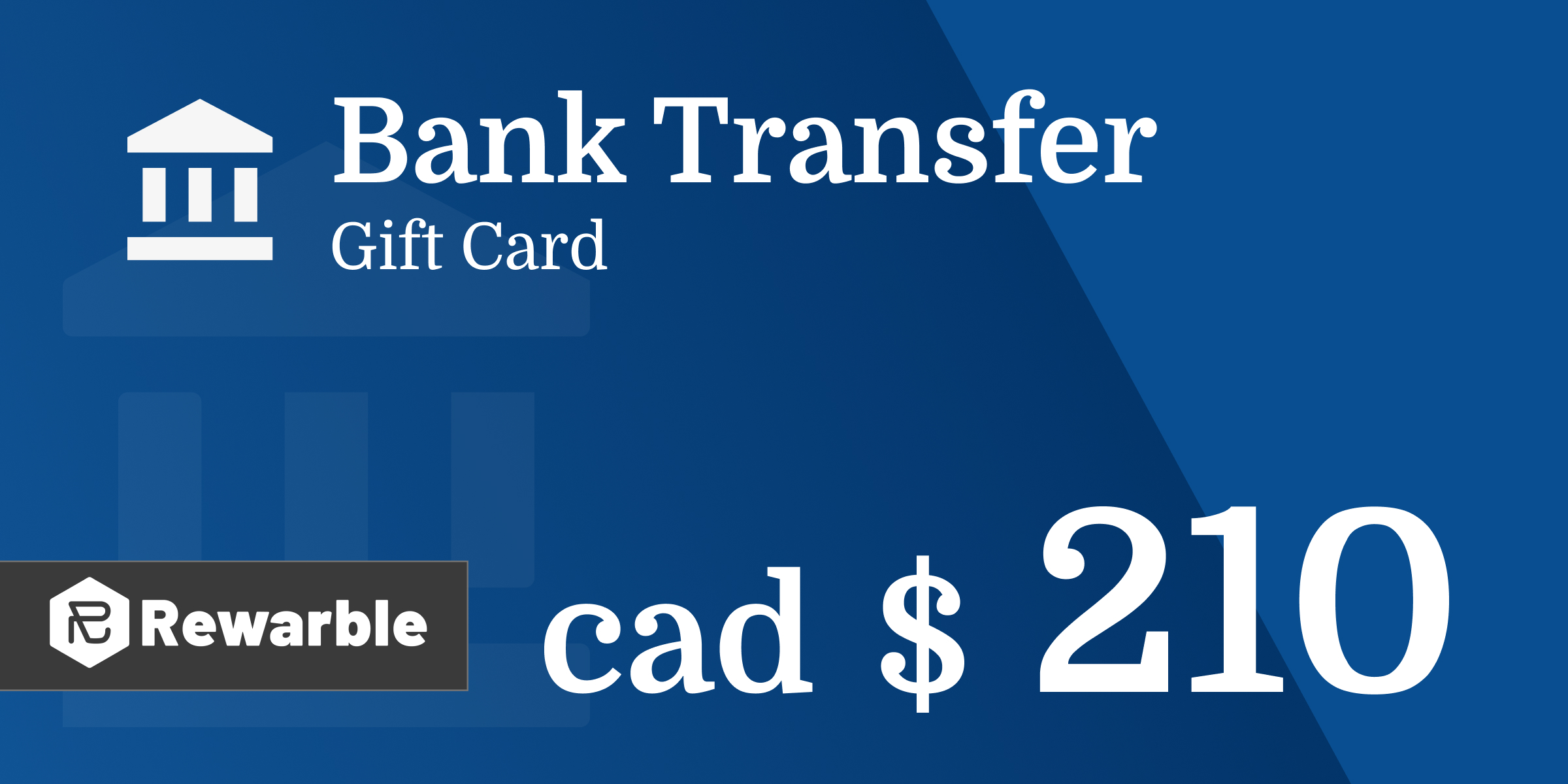 Bank Transfer Gift Card 210 CAD