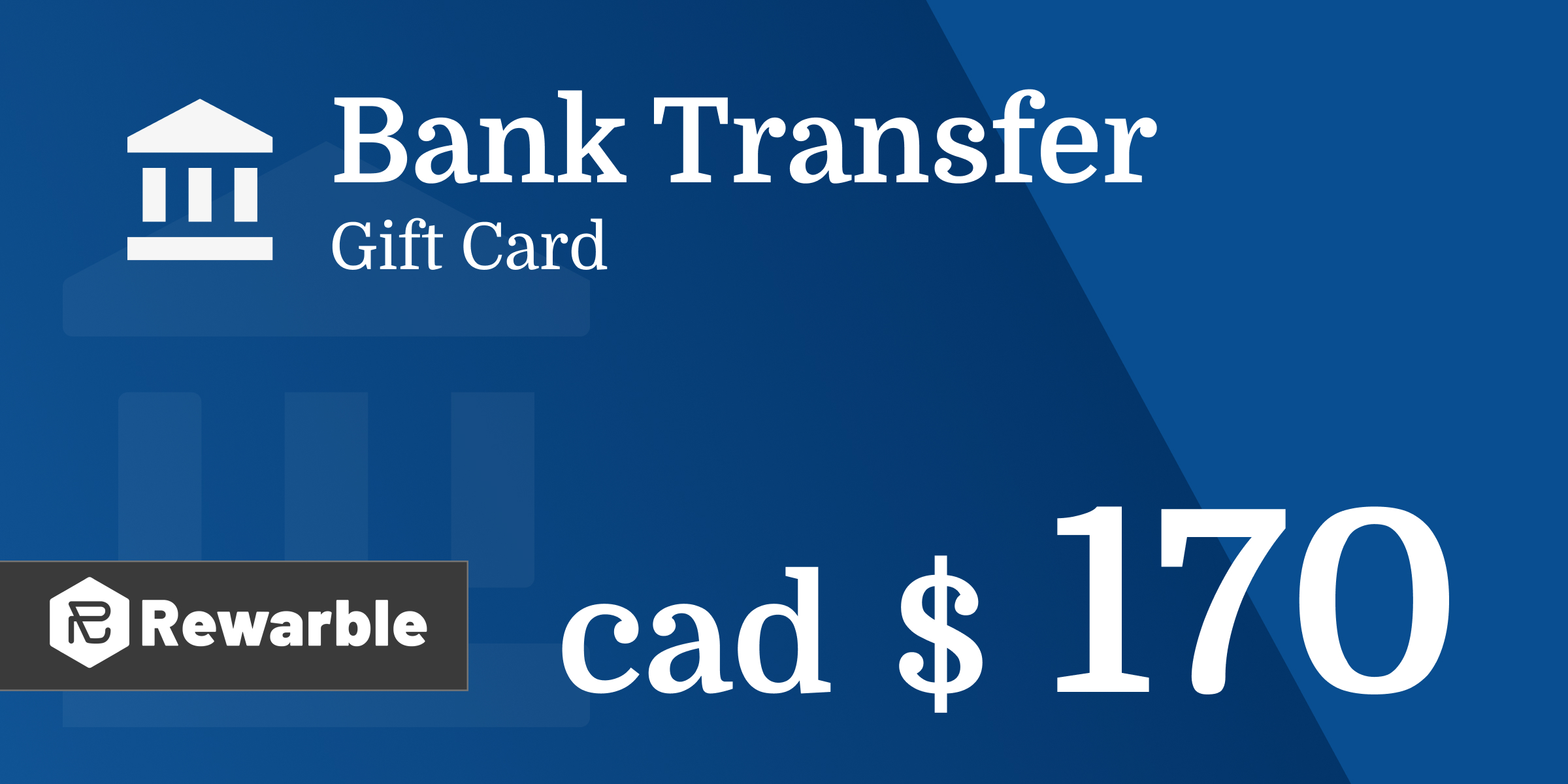 Bank Transfer Gift Card 170 CAD