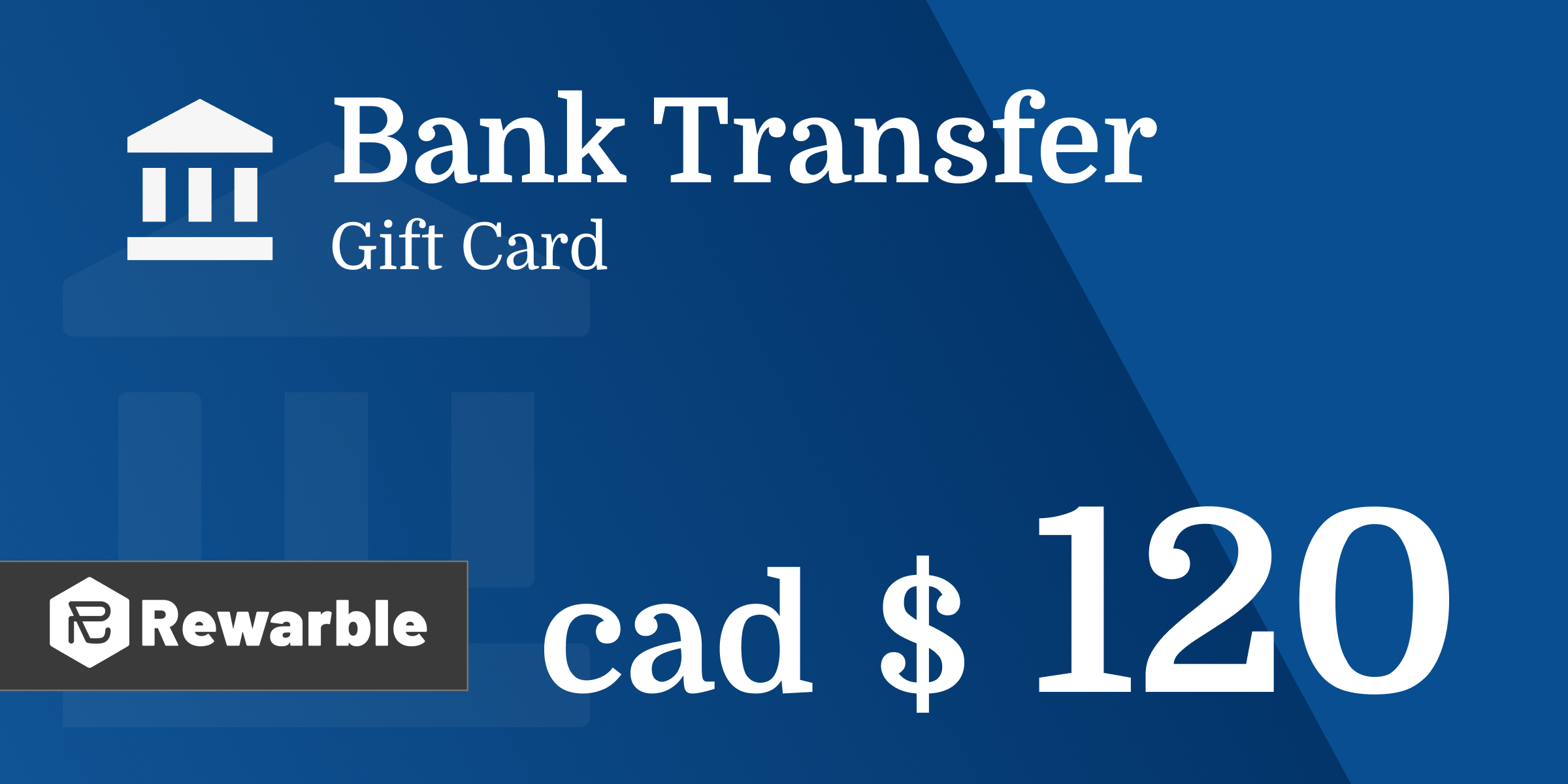 Bank Transfer Gift Card 120 CAD