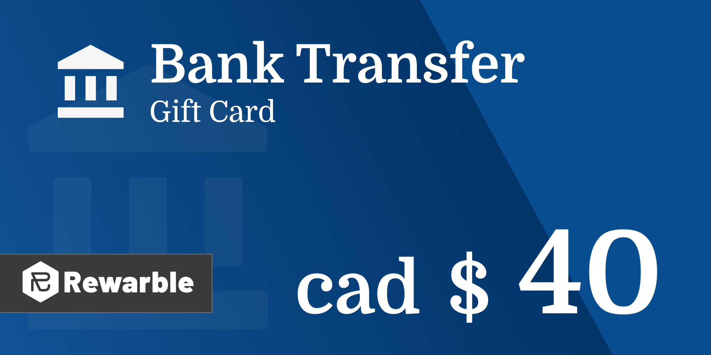 Bank Transfer Gift Card 40 CAD
