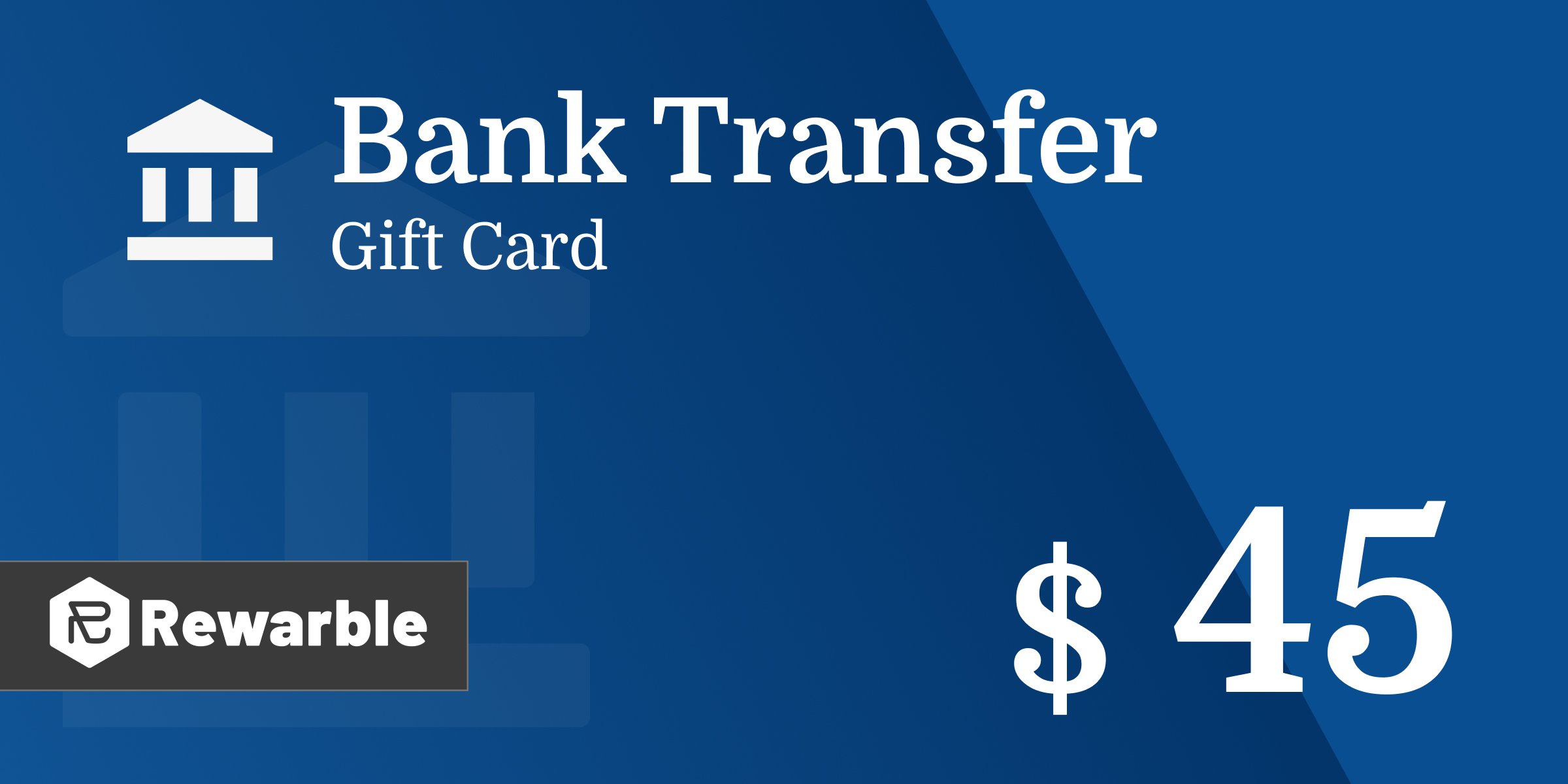 Bank Transfer Gift Card 45 USD
