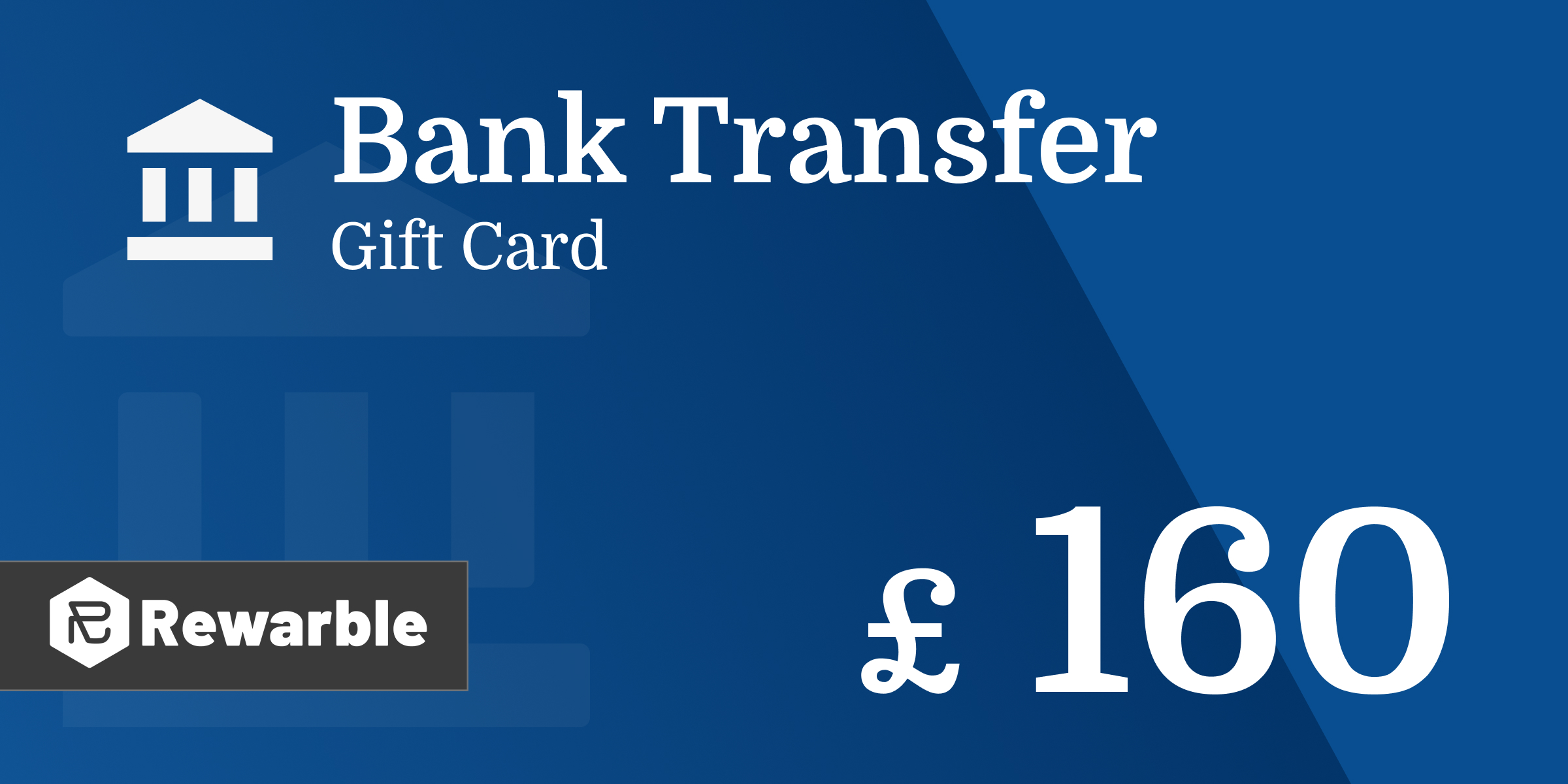 Bank Transfer Gift Card 160 GBP