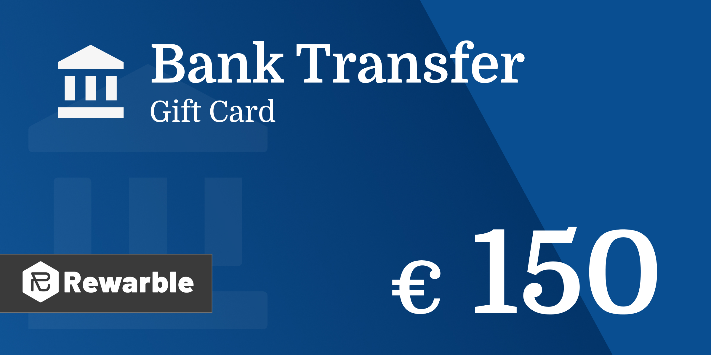 Bank Transfer Gift Card 150 EUR