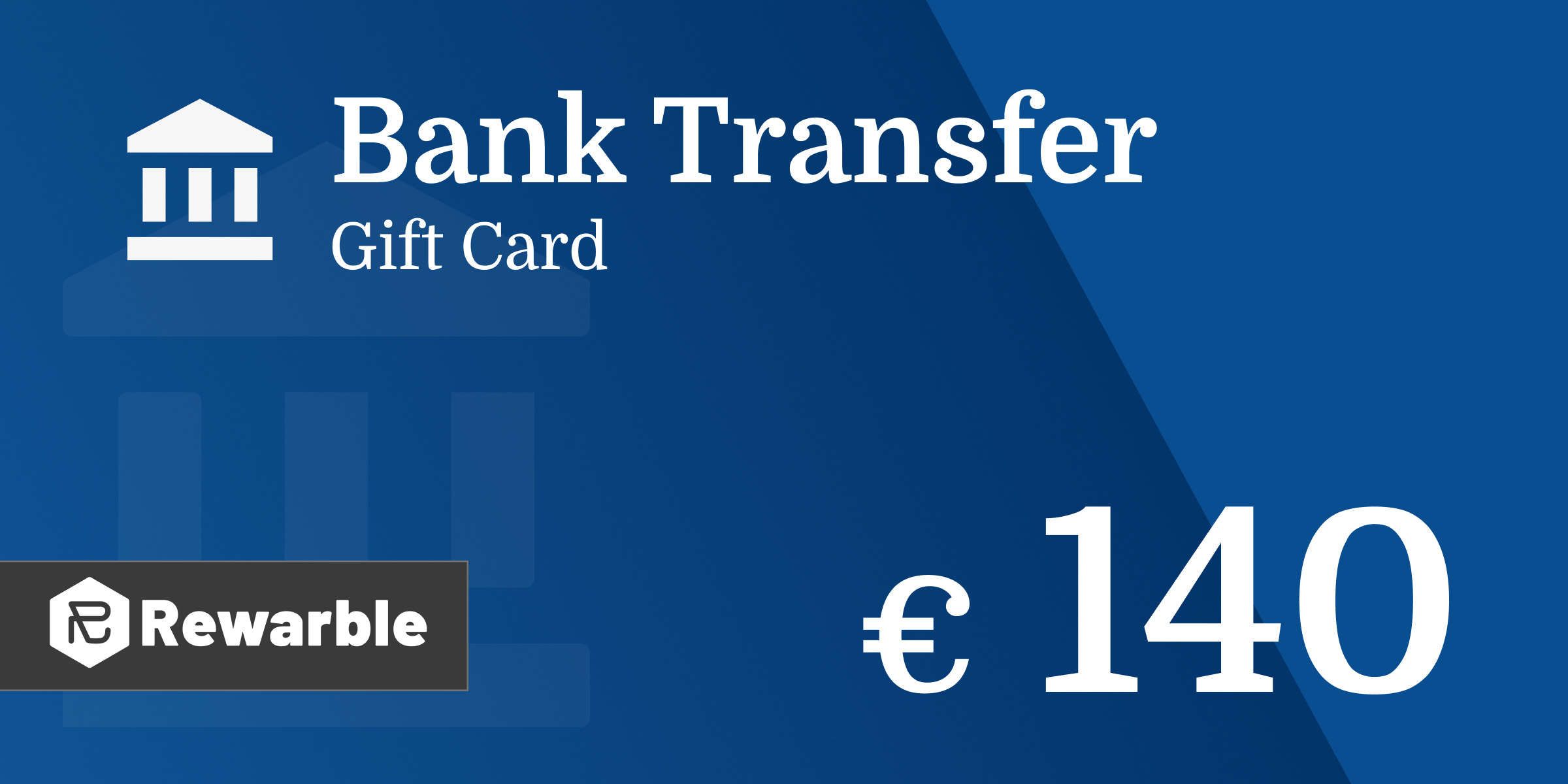 Bank Transfer Gift Card 140 EUR