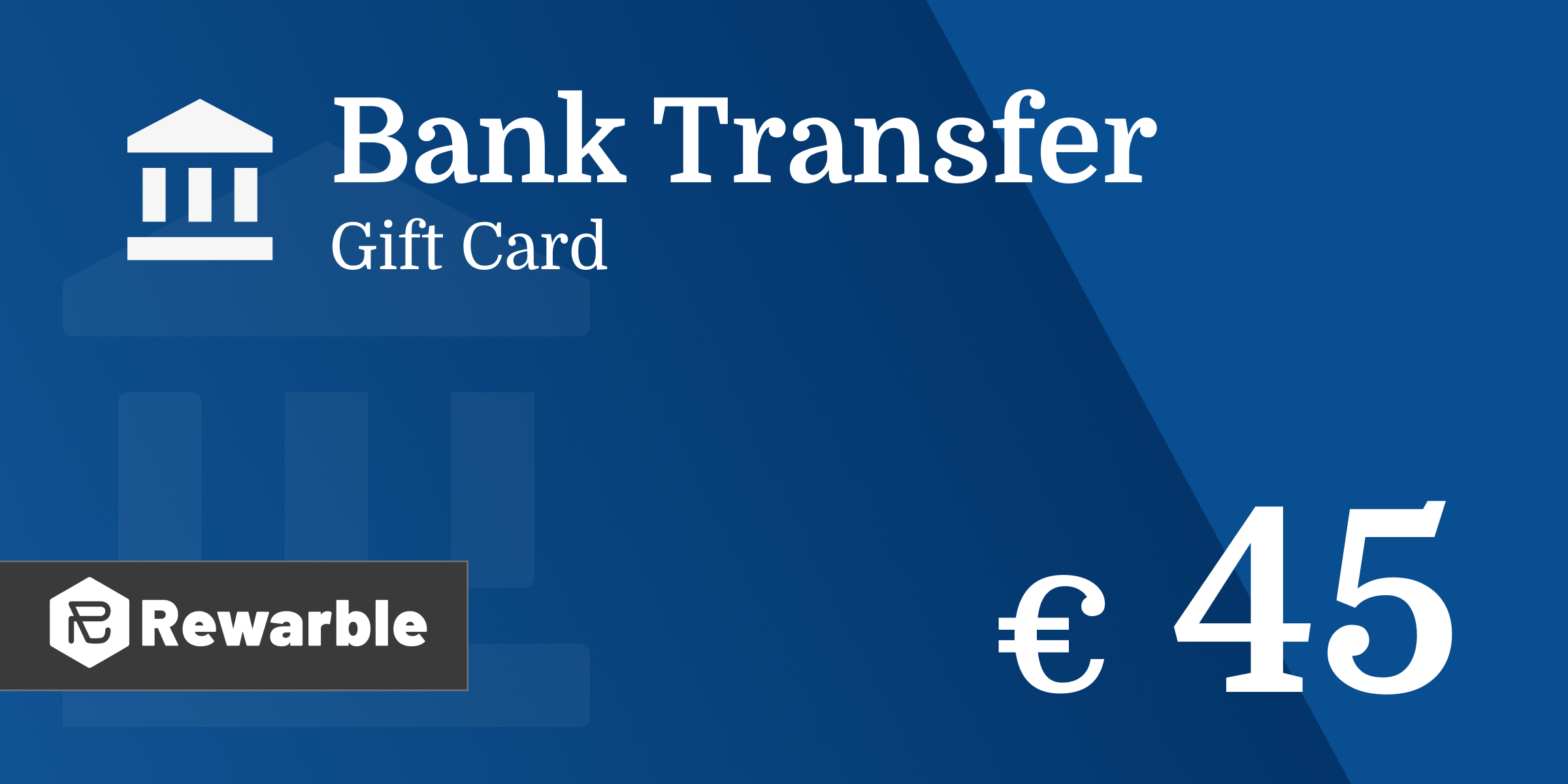 Bank Transfer Gift Card 45 EUR