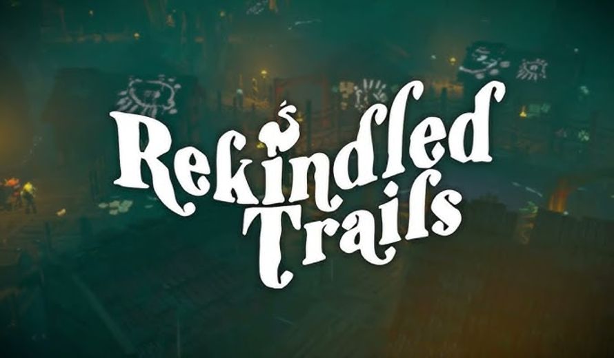 Rekindled Trails