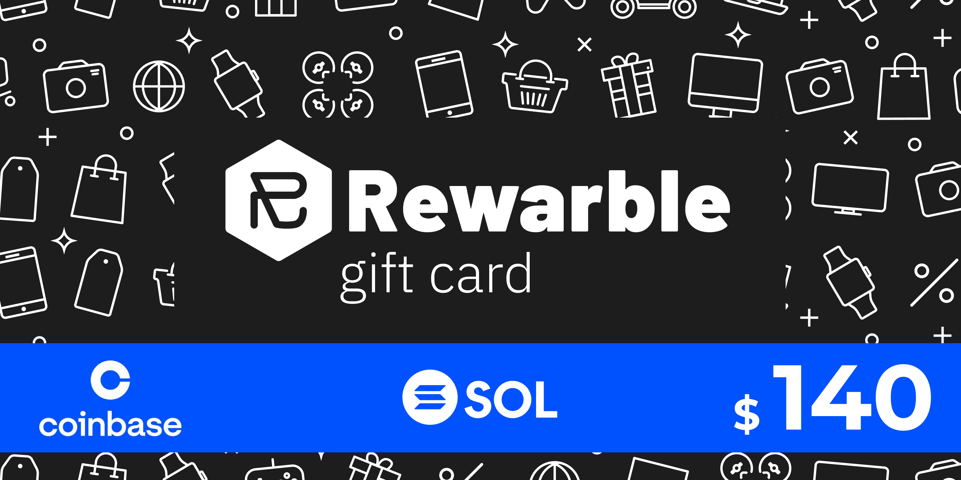 Rewarble Coinbase Gift Card SOL 140 USD