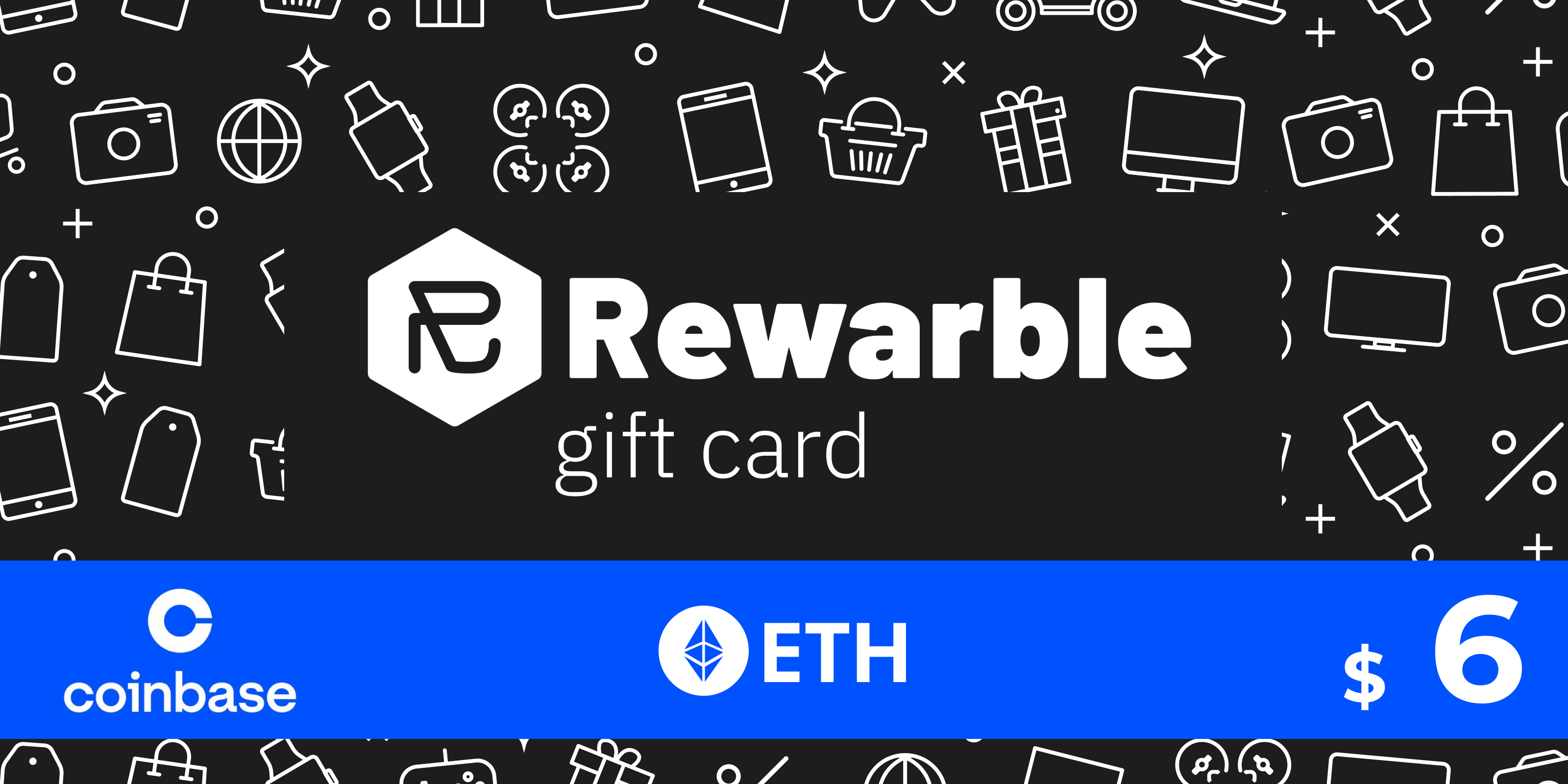 Rewarble Coinbase Gift Card ETH 6 USD