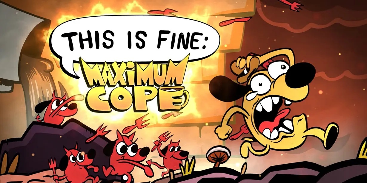 This Is Fine Maximum Cope