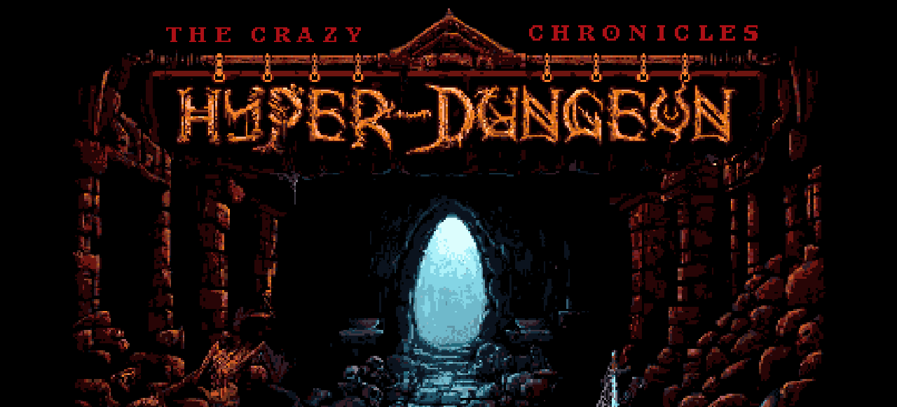 The Crazy Hyper Dungeon Chronicles
