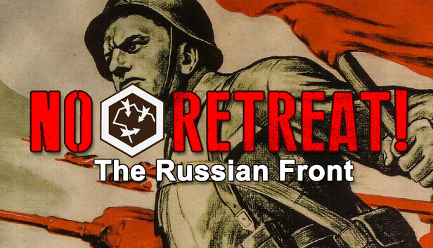 No Retreat The Russian Front