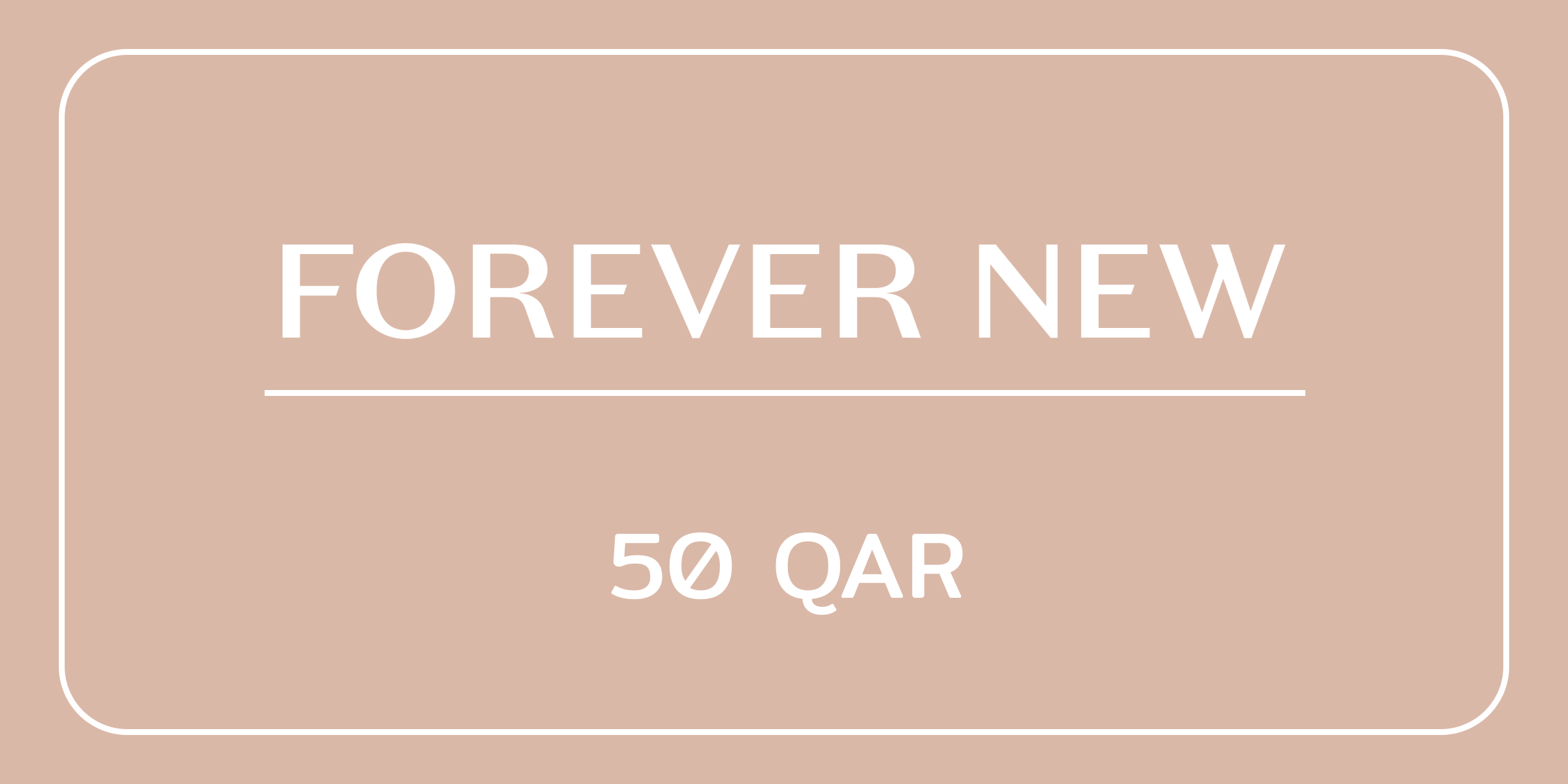 Forever New Gift Card 50 QAR