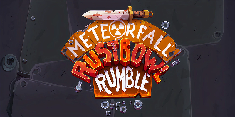 Meteorfall Rustbowl Rumble