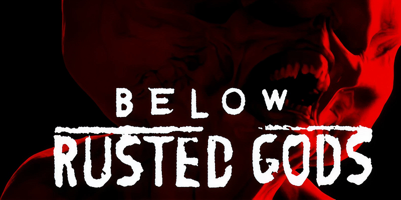 Below Rusted Gods (Steam Account)