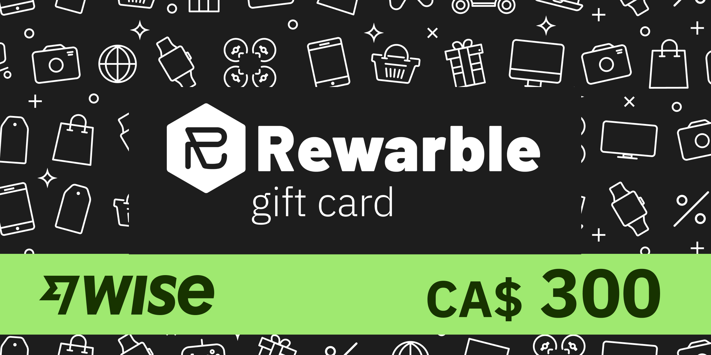 REWARBLE Wise Gift Card 300 CAD