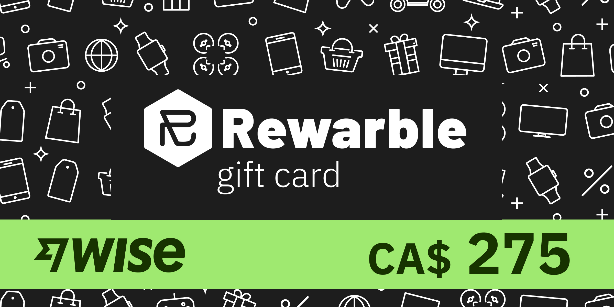 REWARBLE Wise Gift Card 275 CAD